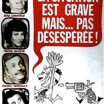 Miniature photo du film : La situation est grave, mais pas désespérée