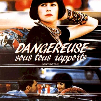 Miniature photo du film : Dangereuse sous tous rapports