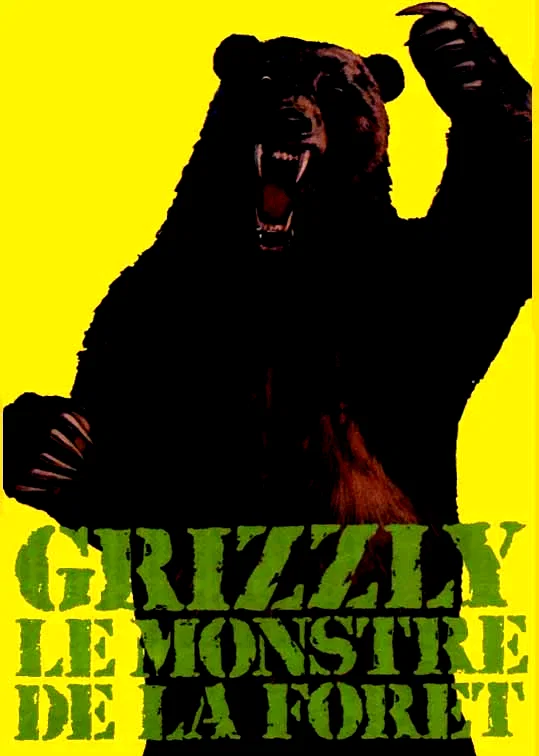 Affiche du film : Grizzly le monstre de la foret
