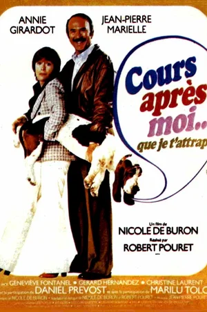Affiche du film : Cours apres moi que je t'attrape