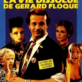 Photo du film : La vie dissolue de gerard floque