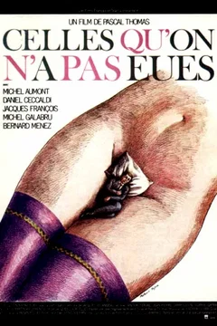 Affiche du film Celles qu'on n'a pas eues