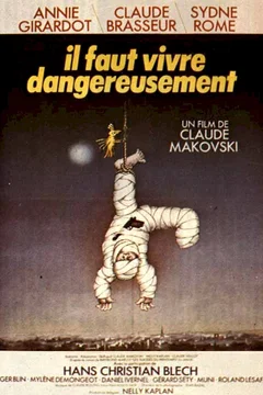 Affiche du film Il faut vivre dangereusement