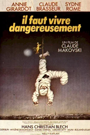 Affiche du film : Il faut vivre dangereusement