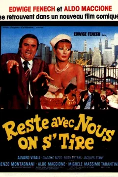 Affiche du film Reste avec nous, on s'tire !