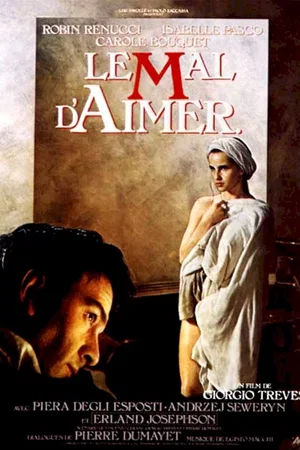 Affiche du film : Le mal d'aimer