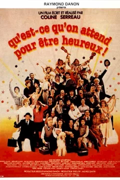 Affiche du film Qu'est ce qu'on attend pour etre he
