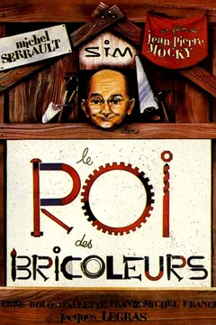 Affiche du film Le roi des bricoleurs