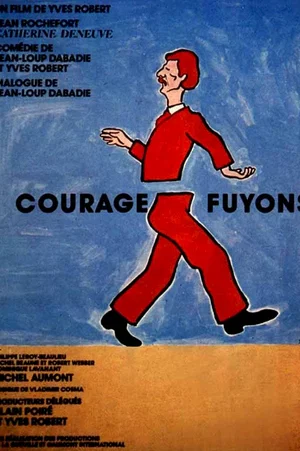 Affiche du film : Courage fuyons