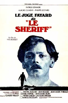 Affiche du film = Le juge Fayard dit ''le Shériff''