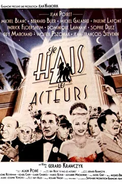 Affiche du film = Je hais les acteurs