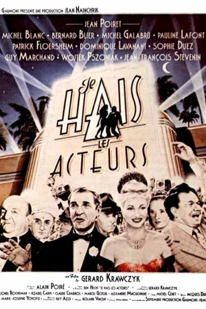 Affiche du film : Je hais les acteurs