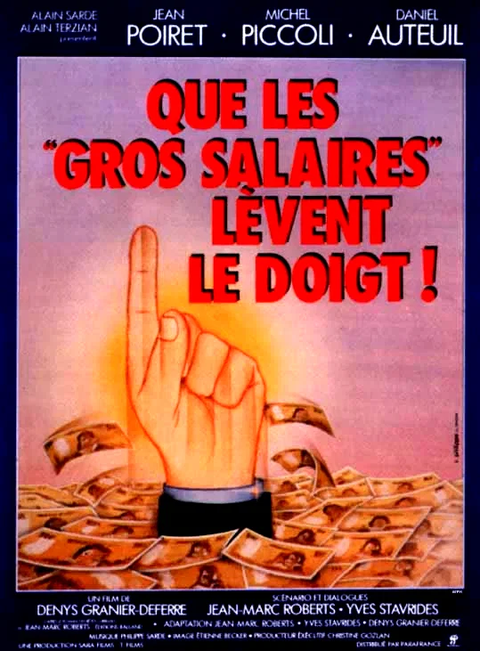 Affiche du film : Que les gros salaires lèvent le doigt
