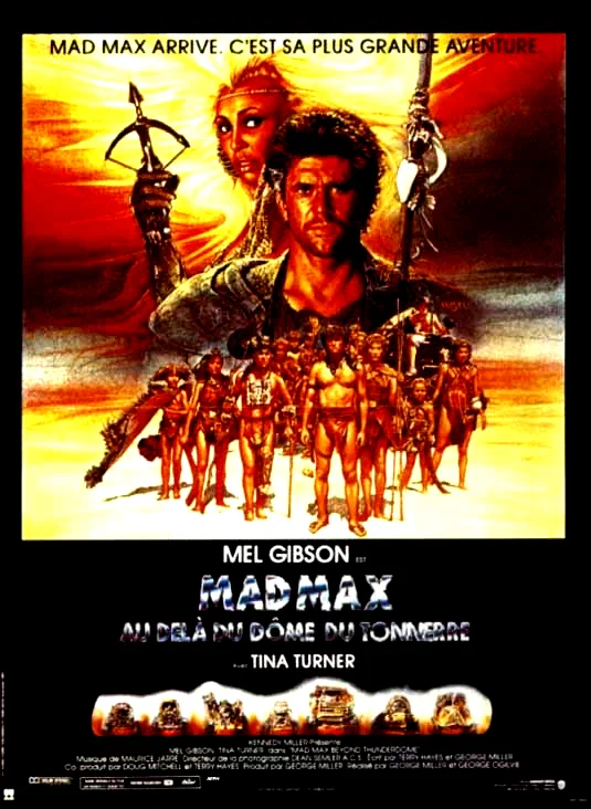Affiche du film : Mad Max 3 : Au-delà du Dôme du Tonnerre