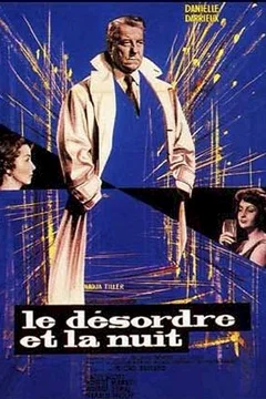 Affiche du film Le desordre et la nuit