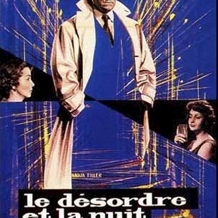 Miniature photo du film : Le desordre et la nuit