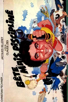 Affiche du film Bête mais discipliné