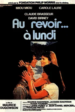 Affiche du film : Au revoir a lundi