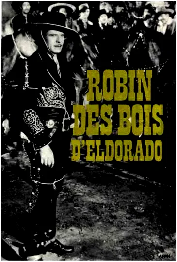 Affiche du film : Robin des Bois d'Eldorado