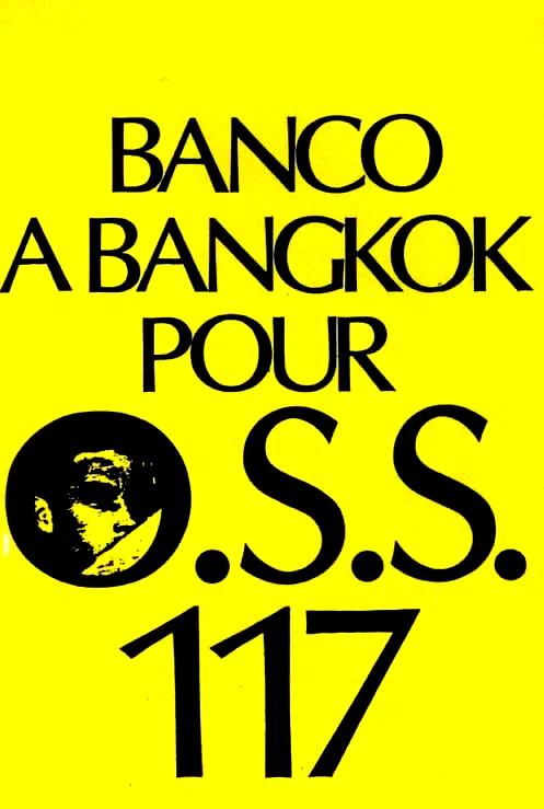 Affiche du film : Banco à Bangkok pour OSS 117