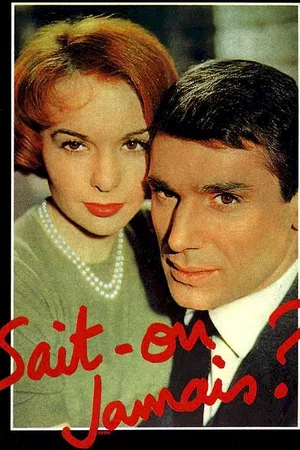 Affiche du film : Sait-on jamais ?