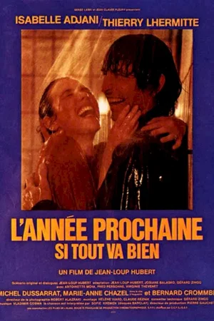 Affiche du film : L'annee prochaine si tout va bien