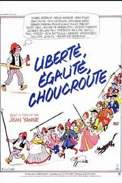 Affiche du film Liberté Egalité Choucroute