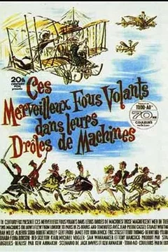 Affiche du film Ces merveilleux fous volants dans leurs drôles de machines