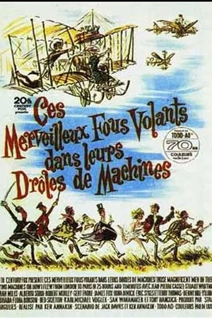 Affiche du film : Ces merveilleux fous volants dans leurs drôles de machines