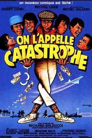 Affiche du film : On l'appelle catastrophe