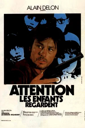 Affiche du film : Attention les enfants regardent