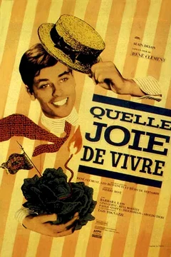 Affiche du film Quelle joie de vivre