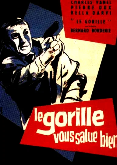 Affiche du film : Le gorille vous salue bien