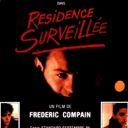 Miniature photo du film : Residence surveillee