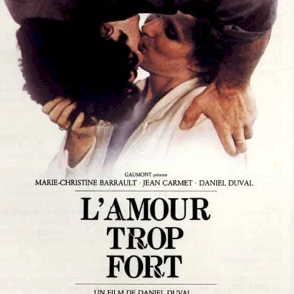 Miniature photo du film : L'amour trop fort