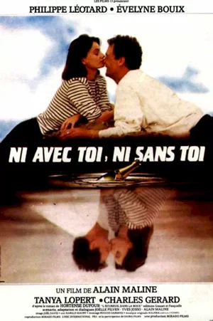 Affiche du film : Ni avec toi ni sans toi