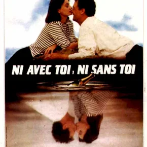 Photo du film : Ni avec toi ni sans toi