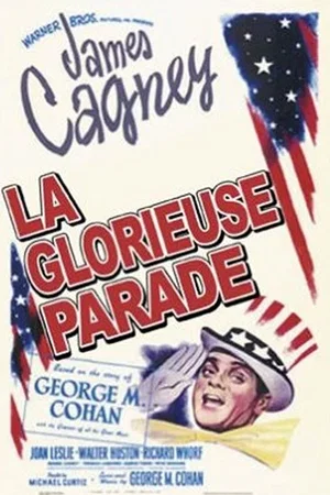 Affiche du film : La glorieuse parade
