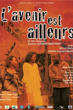 Affiche du film = L'avenir est ailleurs