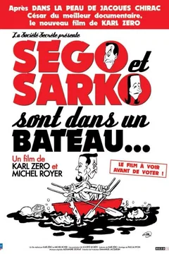 Affiche du film = Ségo et Sarko sont dans un bateau