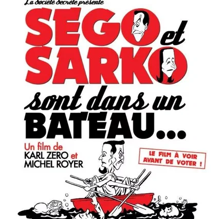 Miniature photo du film : Ségo et Sarko sont dans un bateau
