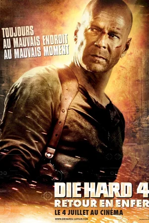 Affiche du film : Die hard 4 : retour en enfer