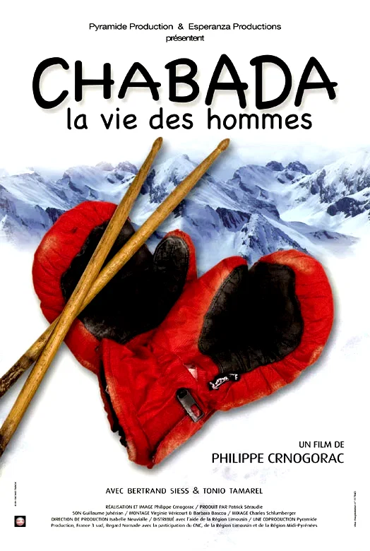 Affiche du film : Chabada, la vie des hommes