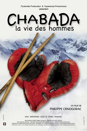 Affiche du film : Chabada, la vie des hommes