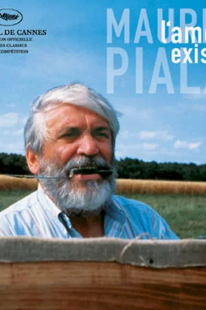 Affiche du film : Maurice Pialat, l'amour existe