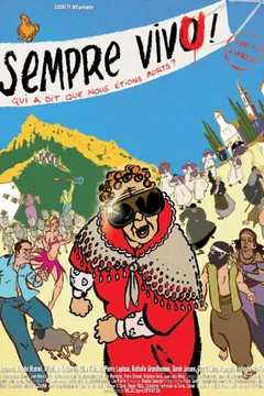 Affiche du film Sempre vivu ! (qui a dit que nous êtions morts ?)
