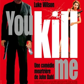 Photo du film : You kill me