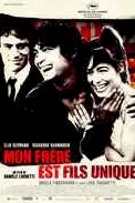 Affiche du film Mon frère est fils unique