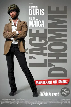Affiche du film : L'âge d'homme (maintenant ou jamais)