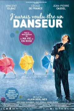 Affiche du film J'aurais voulu etre un danseur